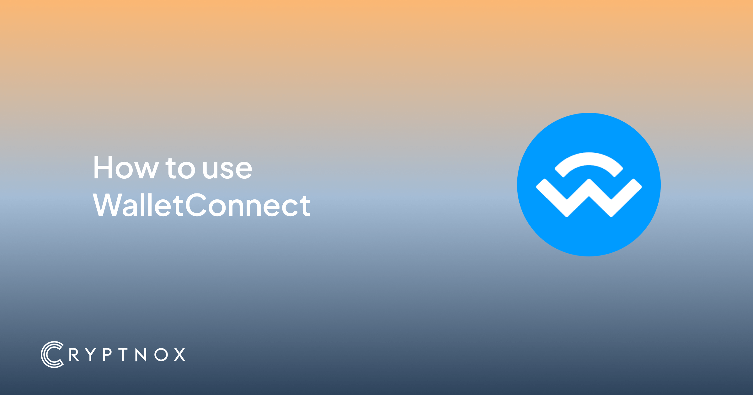 Tutorials: How To Link WalletConnect With Cryptnox