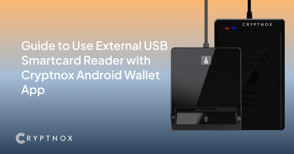 How to Use a Smart Card Reader on Android | Cryptnox